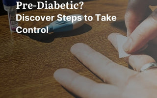 Why You Should Care About Pre-Diabetes: Symptoms, Risks, & Essential Lifestyle Changes